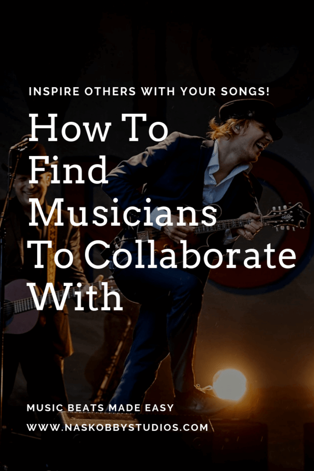 How To Find Musicians To Collaborate With