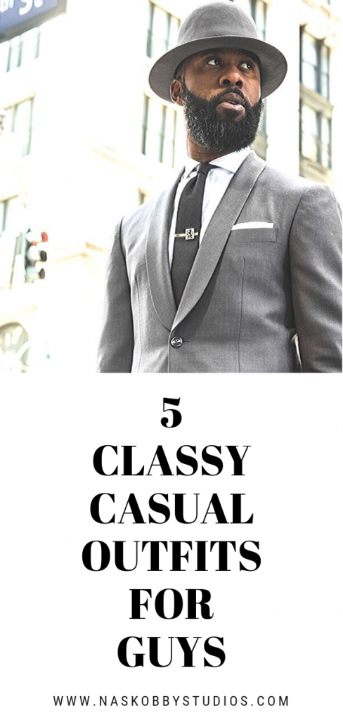 5 Classy Casual Outfits For Guys