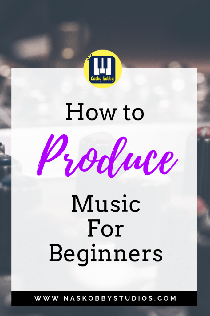 How To Produce Music For Beginners