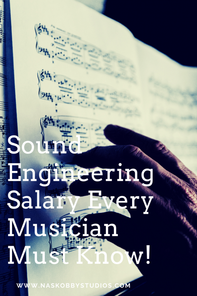 Sound Engineering Salary Every Musician Must Know!