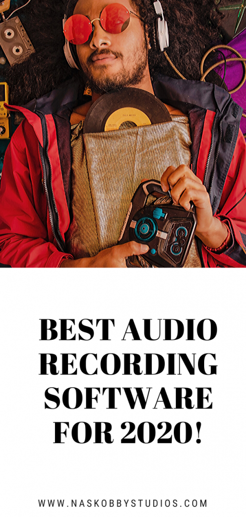Best Audio Recording Software For 2020!