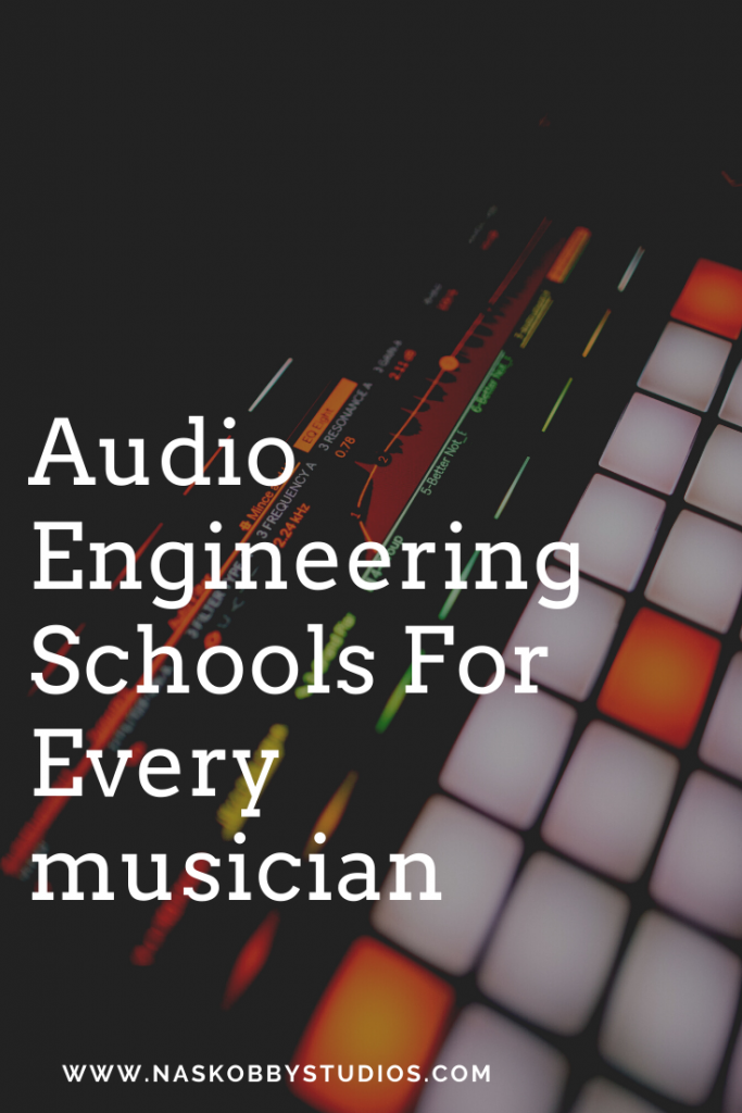 Audio Engineering Schools For Every musician