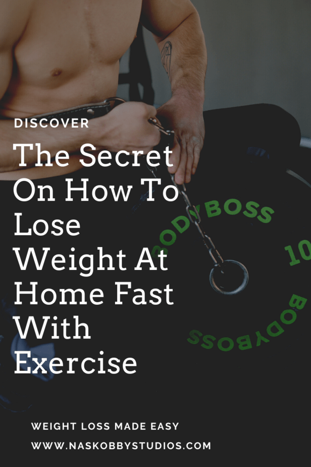 Discover The Secret On How To Lose Weight At Home Fast With Exercise