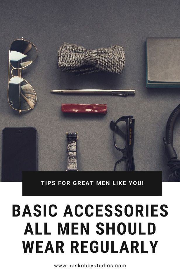 Basic Accessories All Men Should Wear Regularly