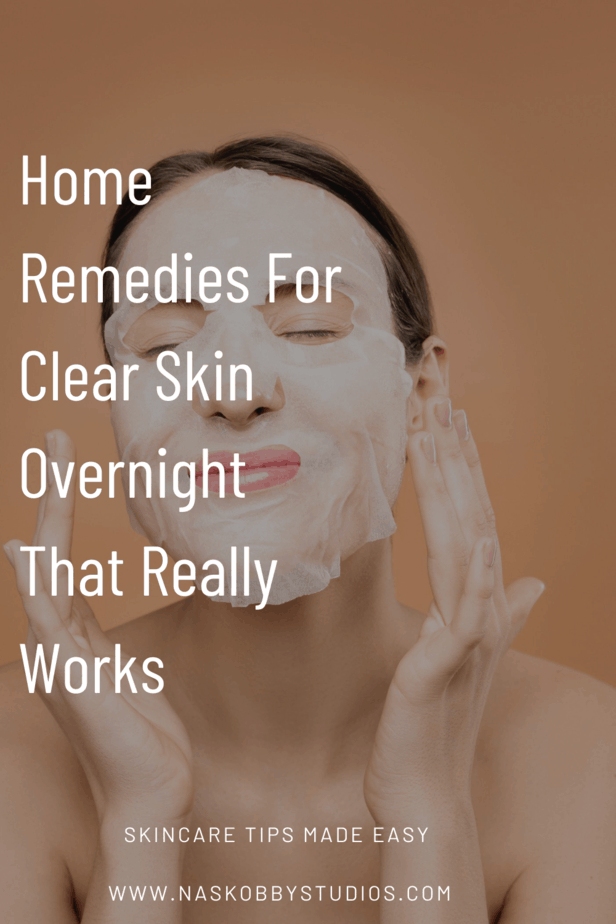 Home Remedies For Clear Skin Overnight That Really Works