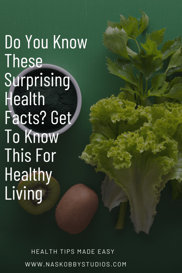 Do You Know These Surprising Health Facts? Get To Know This For Healthy Living