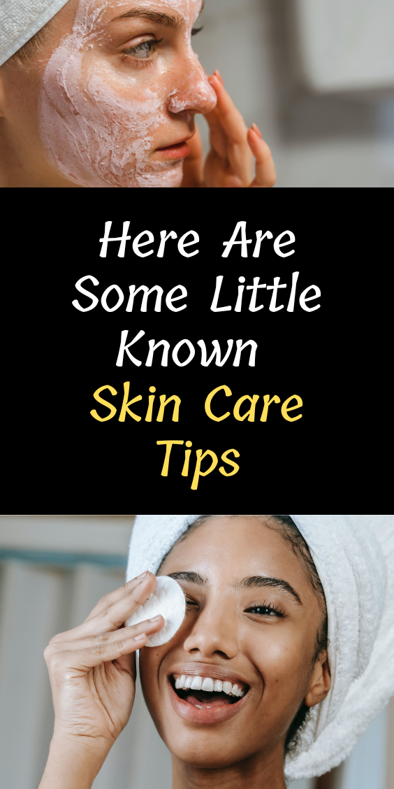 little-known-skin-care-tips